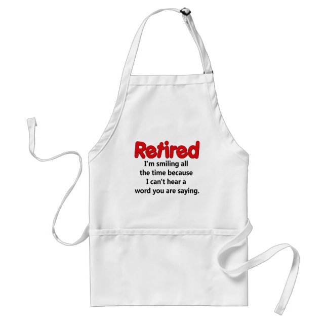 Funny Retirement Saying Standard Apron (Front)