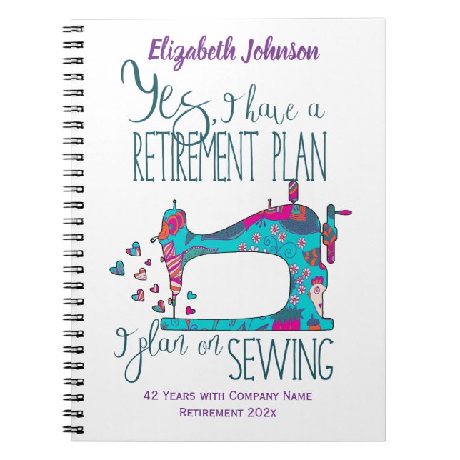 Funny Retirement Sewing Plan Quote Notebook (Front)