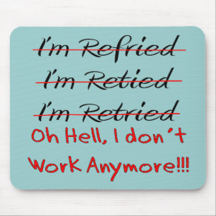 Funny Retirement Shirts and Gifts Mouse Pad