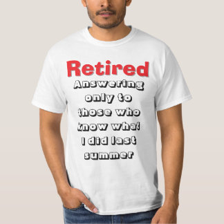 funny retirement T-Shirt
