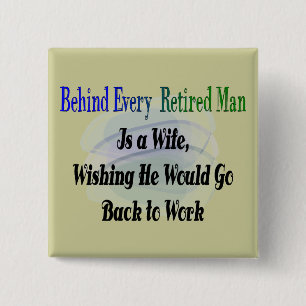 Funny Retirement T-Shirts and Gifts 2 Inch Square Button