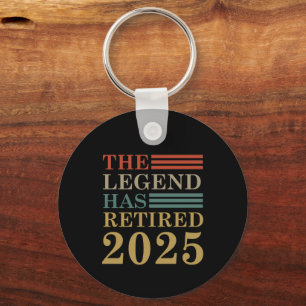 funny Retirement The Legend Has Retired 2025 Keychain