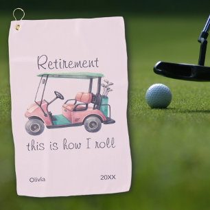 Funny Retirement This Is How I Roll Golf Cart Gift Towel