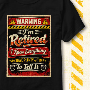 Funny Retirement Warning Joke Vintage I'm Retired T-Shirt