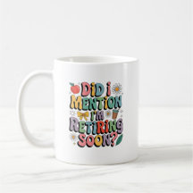 Funny Retiring Soon Teacher Quote Design