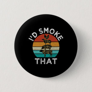 Funny Retro Bbq Party Smoker Chef Dad Gift I’d Smo 2 Inch Round Button