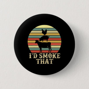 Funny Retro Bbq Party Smoker Chef Dad Gift I’d Smo 2 Inch Round Button