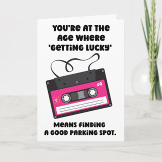 Funny Retro Cassette Getting Lucky Birthday Card