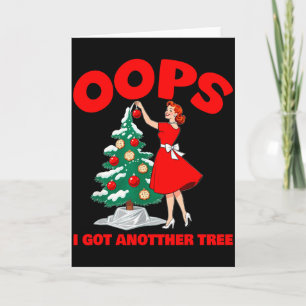 Funny Retro Christmas Oops I Got Another Tree _1 Card