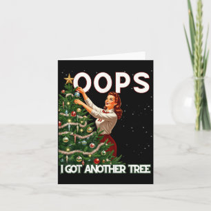 Funny Retro Christmas Oops I Got Another Tree Card