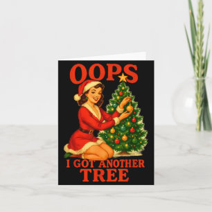 Funny Retro Christmas Oops I Got Another Tree Card