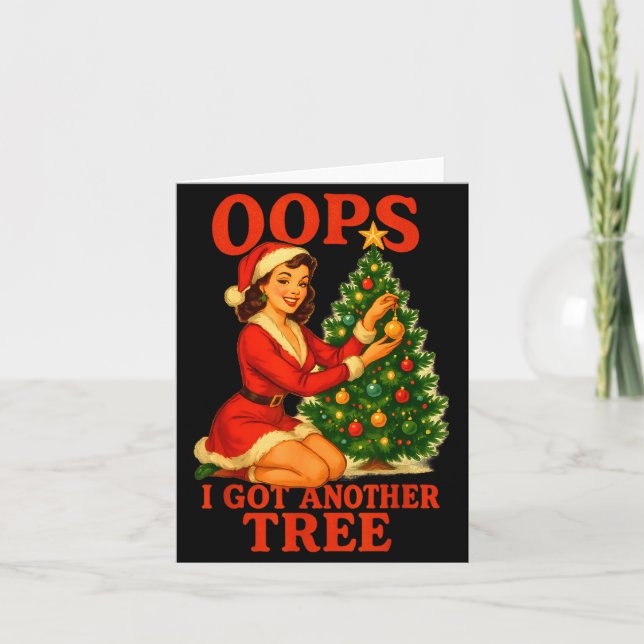 Funny Retro Christmas Oops I Got Another Tree  Card (Front)