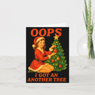 Funny Retro Christmas Oops I Got Another Tree Card