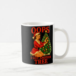 Funny Retro Christmas Oops I Got Another Tree Coffee Mug