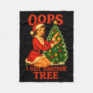 Funny Retro Christmas Oops I Got Another Tree Fleece Blanket