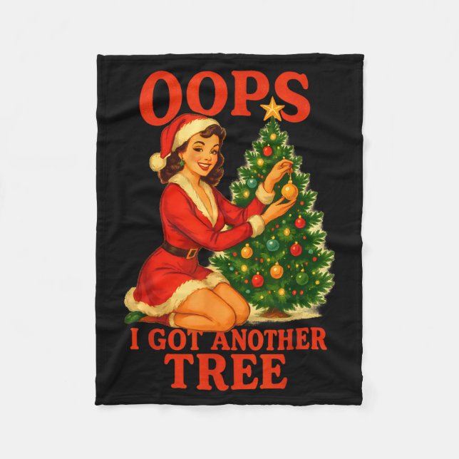 Funny Retro Christmas Oops I Got Another Tree  Fleece Blanket (Front)