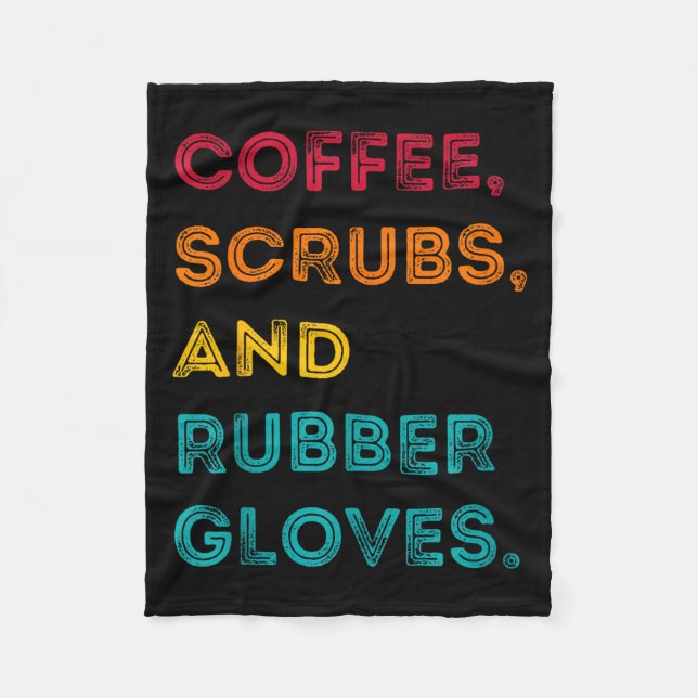 Funny Retro Coffee Scrubs Rubber Gloves Nurse Doct Fleece Blanket (Front)