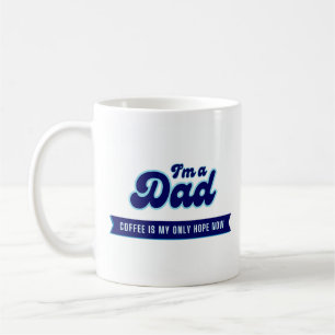 Funny retro Dad - Coffee is my only hope blue Mug