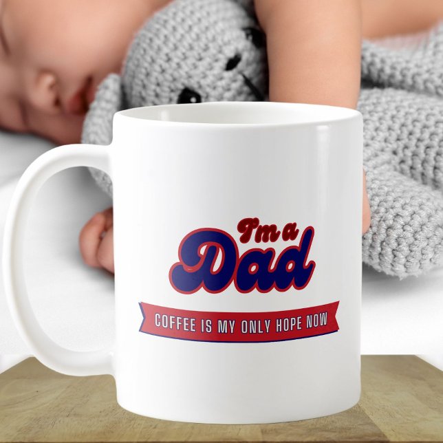 Funny retro Dad - Coffee is my only hope blue red Mug (Creator Uploaded)