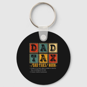 Funny Retro Dad Tax Definition Daddy Papa Humor Fa Keychain