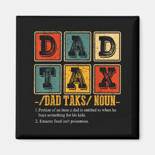 Funny Retro Dad Tax Definition Daddy Papa Humor Fa Magnet