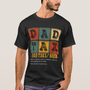 Funny Retro Dad Tax Definition Daddy Papa Humor Fa T-Shirt