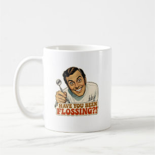 Funny Retro Dentist Have You Been Flossing Meme Coffee Mug