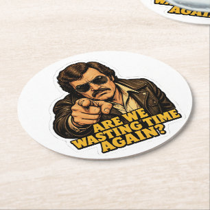 Funny Retro Detective  Wasting Time Office Meme Round Paper Coaster