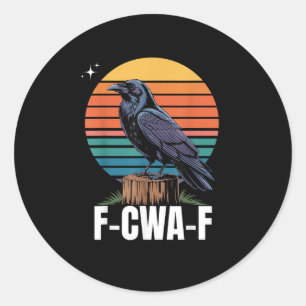 Funny Retro F-Caw-F Bird Crow Crow Bird  Classic Round Sticker