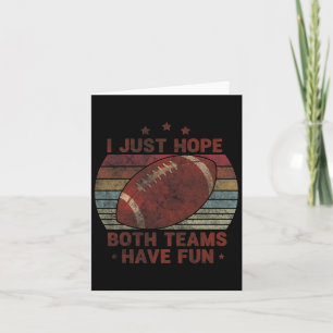 Funny Retro Football - I Just Hope Both Teams Have Card