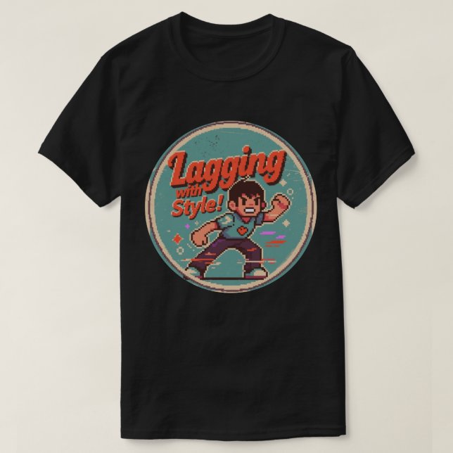 Funny Retro Gaming Design – Lagging with Style! T-Shirt (Design Front)