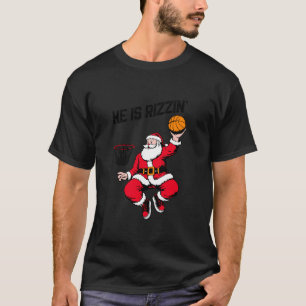 Funny Retro He Is Rizzin Santa Playing Basketball  T-Shirt