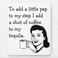 Funny Retro housewife Ad Tequila Coffee Pep