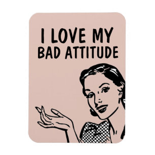 FUNNY RETRO HOUSEWIFE LOVE BAD ATTITUDE MAGNET