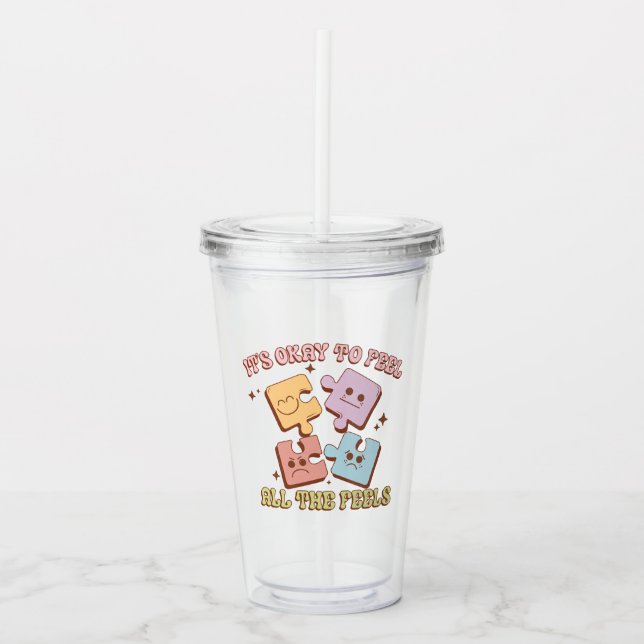 Funny Retro It's Okay To Feel All The Feels  Acrylic Tumbler (Front)