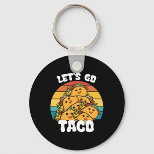 Funny Retro Let's Go Taco Funny Taco Lover Keychain