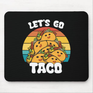 Funny Retro Let's Go Taco Funny Taco Lover  Mouse Pad