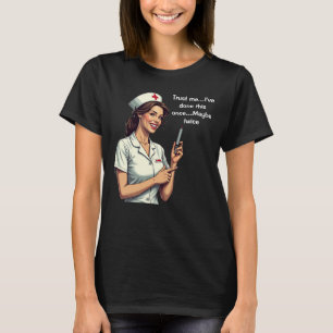 Funny Retro Nurse T-Shirt - Faites-moi confiance, 