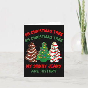 Funny Retro Oh Christmas Tree My Skinny Jeans Are  Card