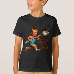 Funny Retro On Way To Stir Up Some Sarcastic Humou T-Shirt