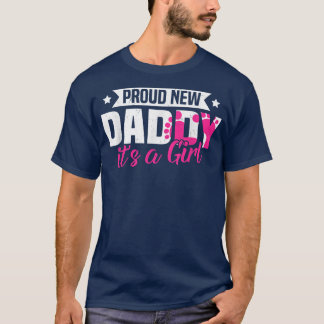 Funny Retro Proud New Daddy It's A Girl Gender Rev T-Shirt