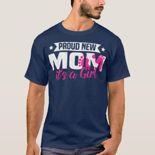 Funny Retro Proud New Mom It's A Girl Gender Revea T-Shirt