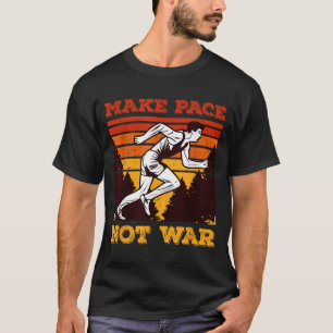 Funny Retro Runner Running Quote Gift - Make Pace T-Shirt