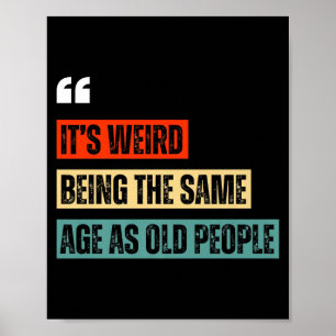 Funny Retro Sarcastic Quotes Design Over 40's Humo Poster
