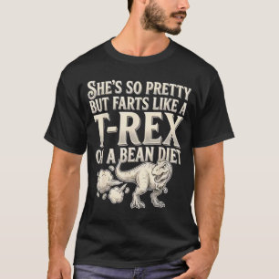 Funny Retro She's So Pretty But Farts Like A T-rex T-Shirt