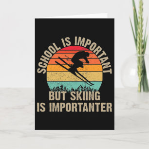 Funny Retro Skiing Is Importanter Snow Downhill Sk Card