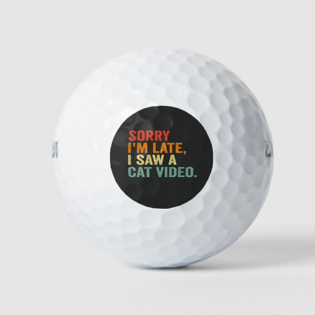 Funny Retro Sorry I Saw a Cat Video Funny Pet Gift Golf Balls (Front)