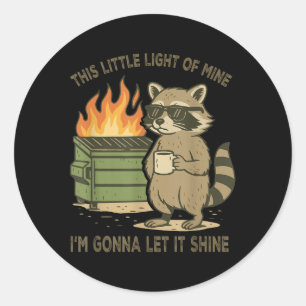 Funny Retro This Little Light-of Mine Dumpster Fir Classic Round Sticker