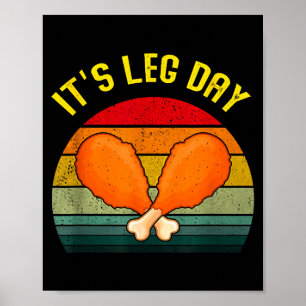 Funny Retro Turkey Day Leg It's Leg Day Thanksgivi Poster