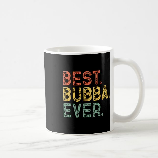 Funny Retro Vintage Best Bubba Ever  Coffee Mug (Right)